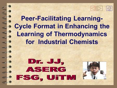 Peer-Facilitating Learning- Cycle Format in Enhancing the Learning of Thermodynamics for Industrial Chemists.