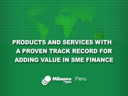 SITUATION OF SMALL AND MICRO ENTERPRISE  Development of a new economy in our countries – emerging sectors.  In Peru, 98% of local enterprises belong.