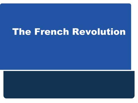 The French Revolution.