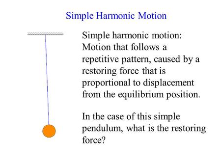 Simple Harmonic Motion