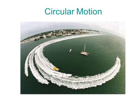 Circular Motion.