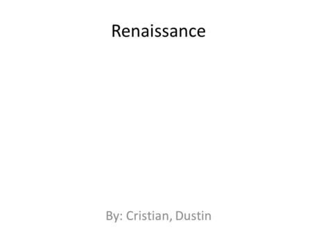 Renaissance By: Cristian, Dustin. 1533 Queen Elizabeth I is born in Greenwich England on Sept. 7 Daughter of King Henry VIII And Anne Boleyn.