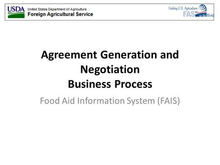 Agreement Generation and Negotiation Business Process Food Aid Information System (FAIS)