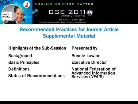 Recommended Practices for Journal Article Supplemental Material Highlights of the Sub-Session Background Basic Principles Definitions Status of Recommendations.