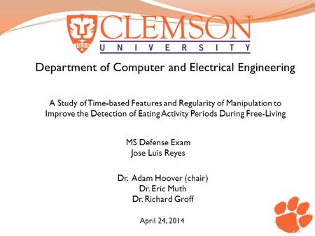 Department of Computer and Electrical Engineering A Study of Time-based Features and Regularity of Manipulation to Improve the Detection of Eating Activity.