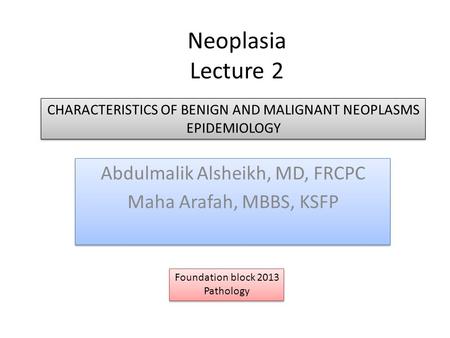 Abdulmalik Alsheikh, MD, FRCPC Maha Arafah, MBBS, KSFP