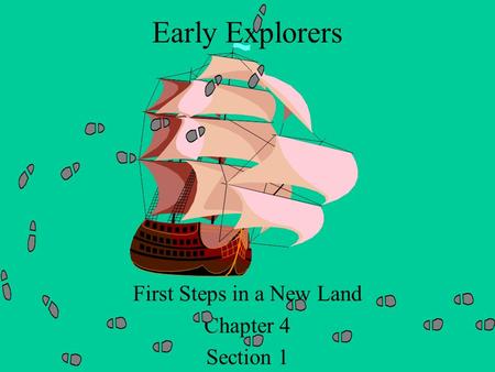 First Steps in a New Land Chapter 4 Section 1