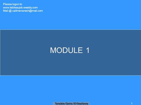 MODULE 1 1 Please logon to