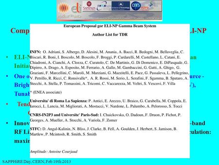 Compton Collision Scheme of E-Gammas Proposal for ELI-NP Luca Serafini – INFN Milan ELI-NP: third Pillar of Extreme Light Infrastructure (large European.