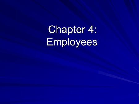 Chapter 4: Employees Chapter 4: Employees. ©The McGraw-Hill Companies, Inc. 2 of 21 Employees In Chapter 4, you learn how Peachtree processes payroll.