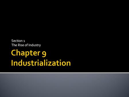 Section 1 The Rise of Industry.  Write the Question and Answer:  What was the Homestead Act of 1862 and what was its impact?  What was the Dawes Act.