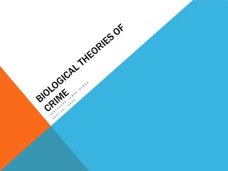 Biological Theories of Crime