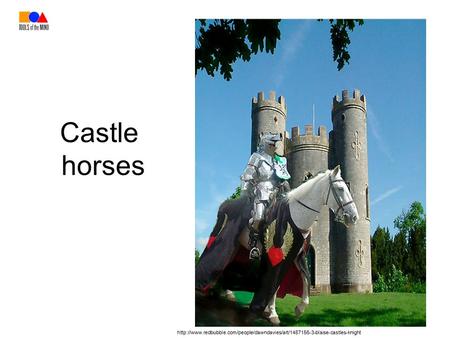 Castle horses