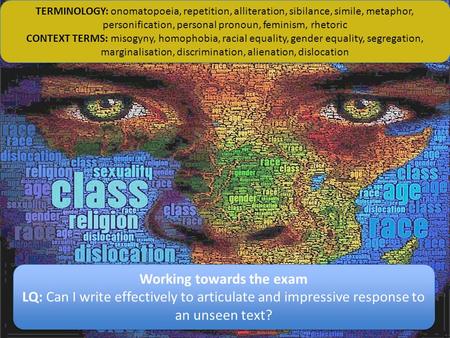 Working towards the exam LQ: Can I write effectively to articulate and impressive response to an unseen text? Working towards the exam LQ: Can I write.