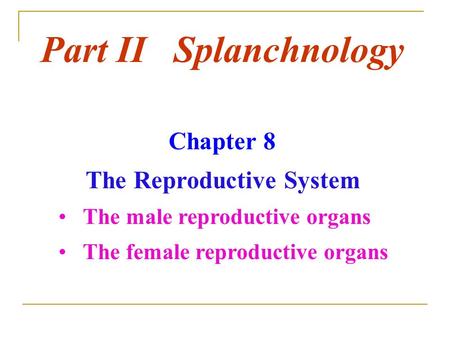 The Reproductive System