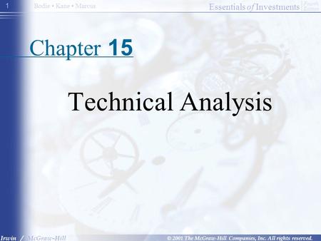 Essentials of Investments © 2001 The McGraw-Hill Companies, Inc. All rights reserved. Fourth Edition Irwin / McGraw-Hill Bodie Kane Marcus 1 Chapter 15.