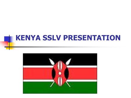 KENYA SSLV PRESENTATION. Status of IT/ITES/BPO First IT Park in Kenya under construction from last year and covers 700metres with over 500,000 sq ft of.