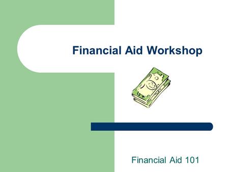 Financial Aid Workshop