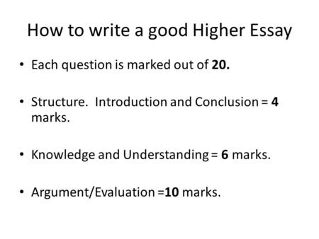 How to write a good Higher Essay