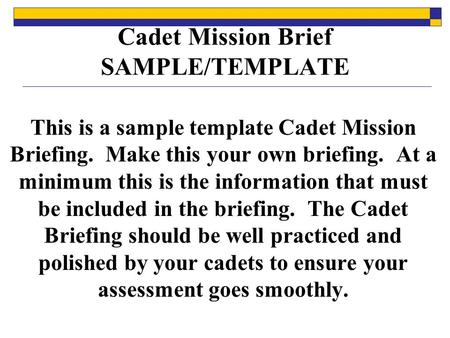 Cadet Mission Brief SAMPLE/TEMPLATE