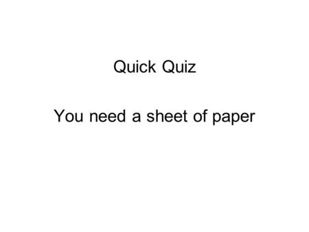 Quick Quiz You need a sheet of paper. What do these abbreviations stand for? PWM PPM PAM PCM ASK FSK AM FM IF AF RF TRF amp Pulse width modulation Pulse.