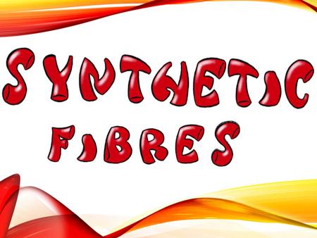 Synthetic fibres or artificial fibres are the fibres that are developed by scientists to improve the naturally occuring plant and animal fibres. Synthetic.