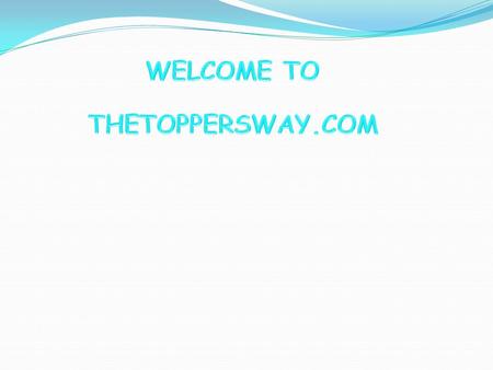 WELCOME TO THETOPPERSWAY.COM.