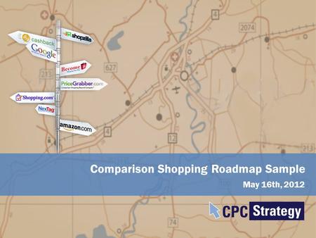 May 16th, 2012 Comparison Shopping Roadmap Sample.