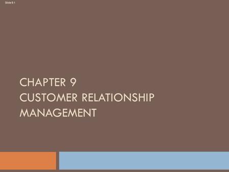 Chapter 9 Customer relationship management