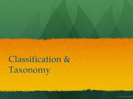 Classification & Taxonomy