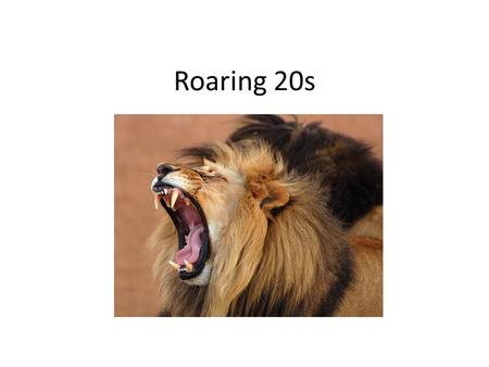 Roaring 20s. Points of Interest An American culture starts to emerge Technology Temporary Happy Times (for some) Economy out of control Change Change.