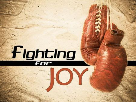 Featured Resource. Featured Resource Closing points… If we are going to fight for joy, we must… Choose to know God Actively cultivate gratitude Revise.