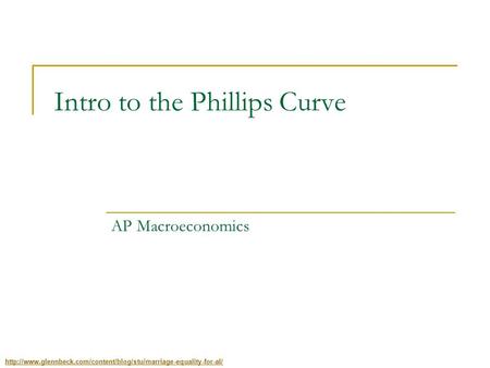 Intro to the Phillips Curve AP Macroeconomics