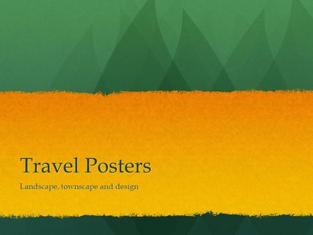 Travel Posters Landscape, townscape and design.