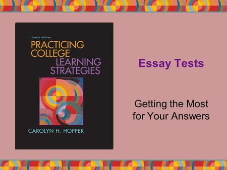 Essay Tests Getting the Most for Your Answers. Copyright © Houghton Mifflin Company. All rights reserved.8 | 2 Your Checklist Do I really understand what.