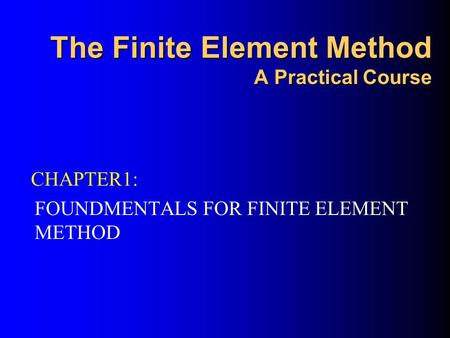 The Finite Element Method A Practical Course