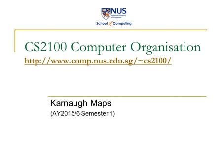 CS2100 Computer Organisation