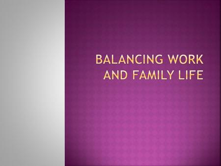  For some people work is a valuable part of life  Work ethic: An attitude towards work that says, “I value honest work, and I want to work hard to take.