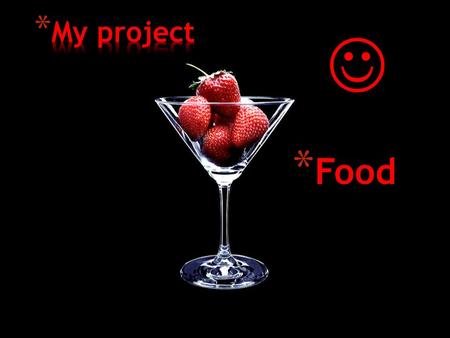 * Food. * 1. What type of food you prefer? * 2 What is favorite type of food? * 3 Where are you eat most often? * 4 You are vegetarian or carnivor? *