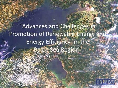 “Advances and Challenges in Promotion of Renewable Energy and Energy Efficiency in the Baltic Sea Region”