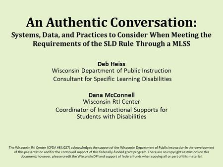 The Wisconsin RtI Center (CFDA #84.027) acknowledges the support of the Wisconsin Department of Public Instruction in the development of this presentation.