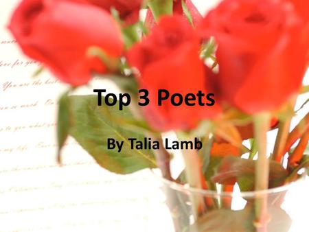 Top 3 Poets By Talia Lamb. 1. Elizabeth Hun Schmidt She wrote The Poets Laureate Anthology. This is a must for any poetry lover—a stunning collection.