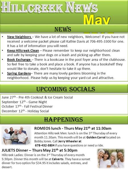 May 2015 Upcoming Socials June 27 th - Pre 4th Cookout & Ice Cream Social September 12 th - Game Night October 17 th - Fall Festival Dinner December 12.