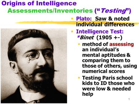 Origins of Intelligence Assessments/Inventories (“Testing”)