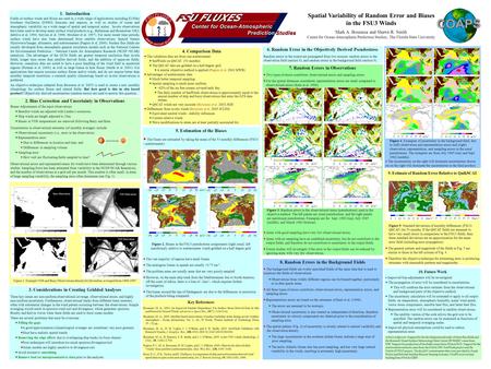 Spatial Variability of Random Error and Biases in the FSU3 Winds Mark A. Bourassa and Shawn R. Smith Center for Ocean-Atmospheric Prediction Studies, The.