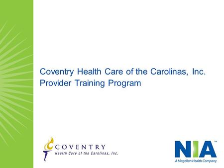 Coventry Health Care of the Carolinas, Inc. Provider Training Program.