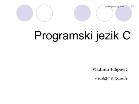 1/16 Programski jezik C Vladimir Filipović