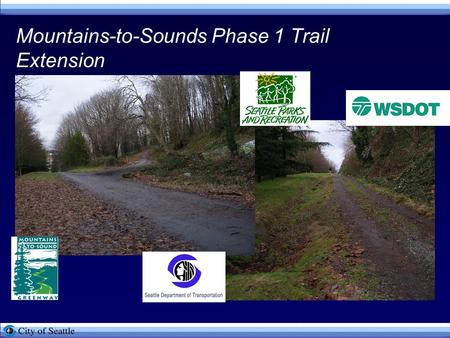 Mountains-to-Sounds Phase 1 Trail Extension. What is this Mountains-to-Sounds Greenway ? 100 miles of trail along I-90 from central Washington to Seattle.