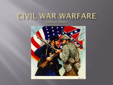  Both the Union and Confederate armies used balloons for reconnaissance during the American Civil War, marking the first time that balloons were used.