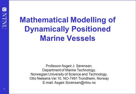 Mathematical Modelling of Dynamically Positioned Marine Vessels